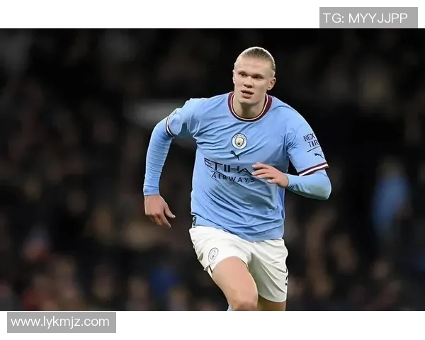 哈兰德狂飙五球助曼城7-0横扫莱比锡创欧冠历史新纪录